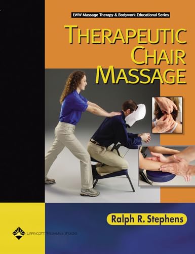 Therapeutic Chair Massage (Lww Massage Therapy & Bodywork Educational)